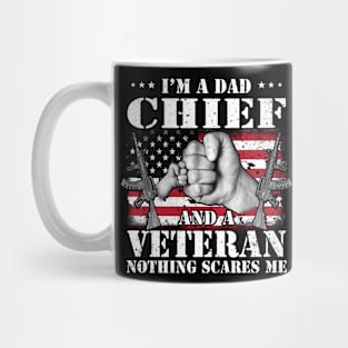 Vintage American Flag I'm A Dad Chief And A Veteran Nothing Scares Me Happy Fathers Day Veterans Day Mug